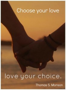 "Choose your love, love your choice." - Thomas S. Monson; A close-up photo of a married couple's hands clasped together, background is at dusk at a beach.