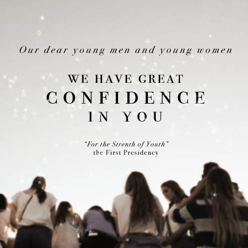 Our dear young men and women we have great confidence in you