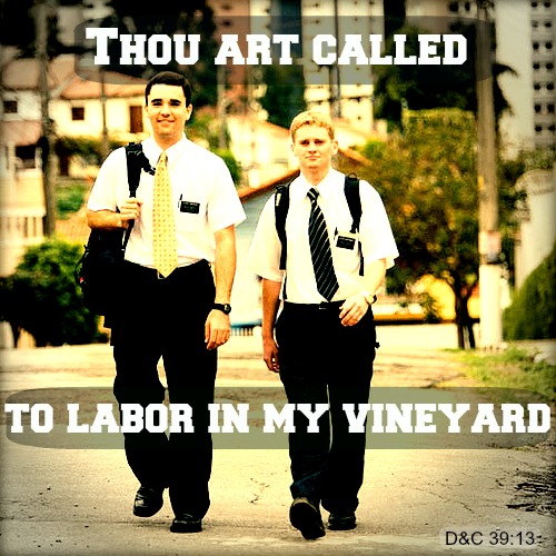 Thou art called to labor in my vineyard D & C 39:13