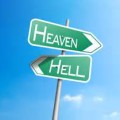 Signposts reflecting our choice between heaven and hell